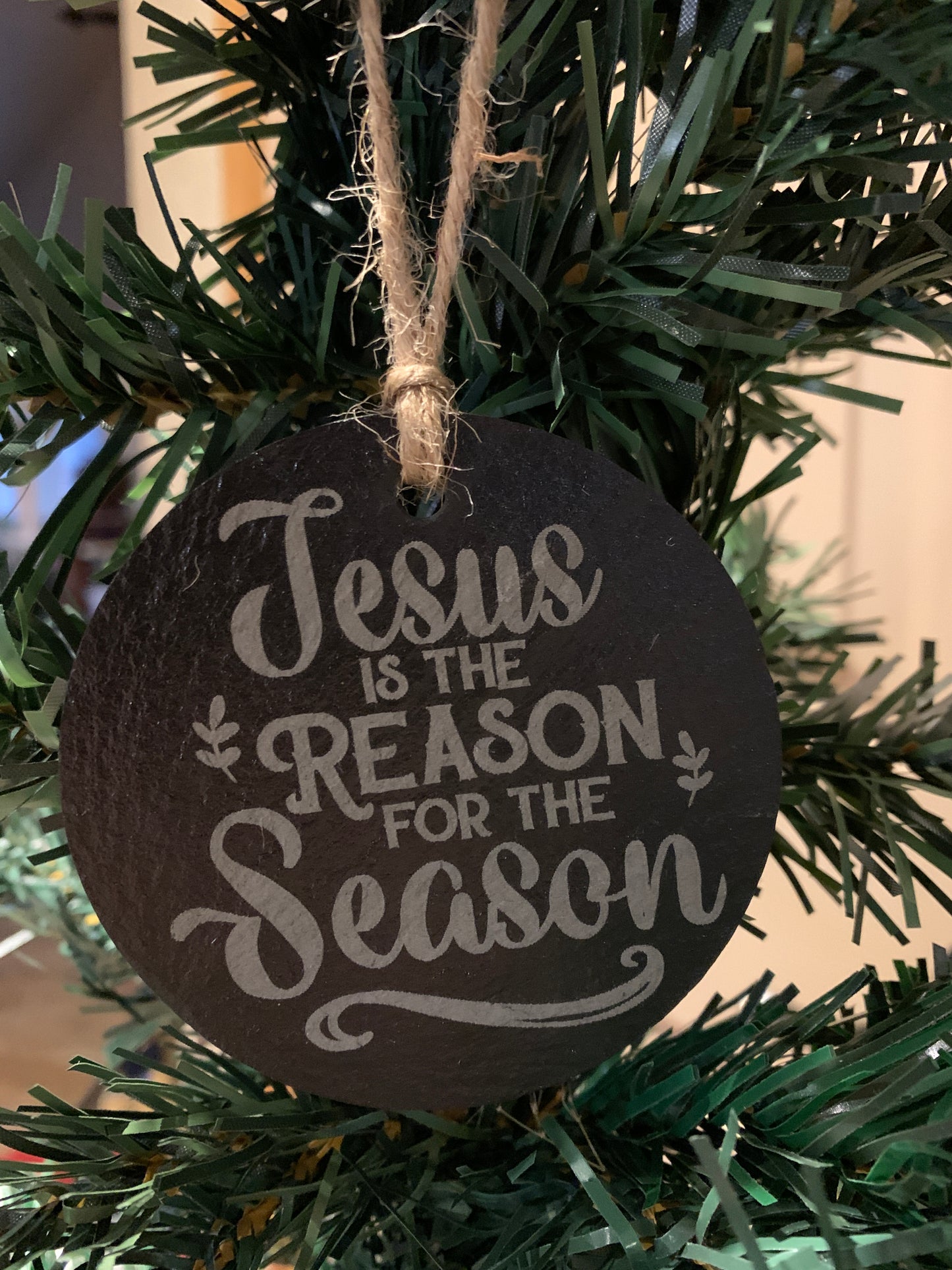 Slate Ornament "Jesus is the Reason"