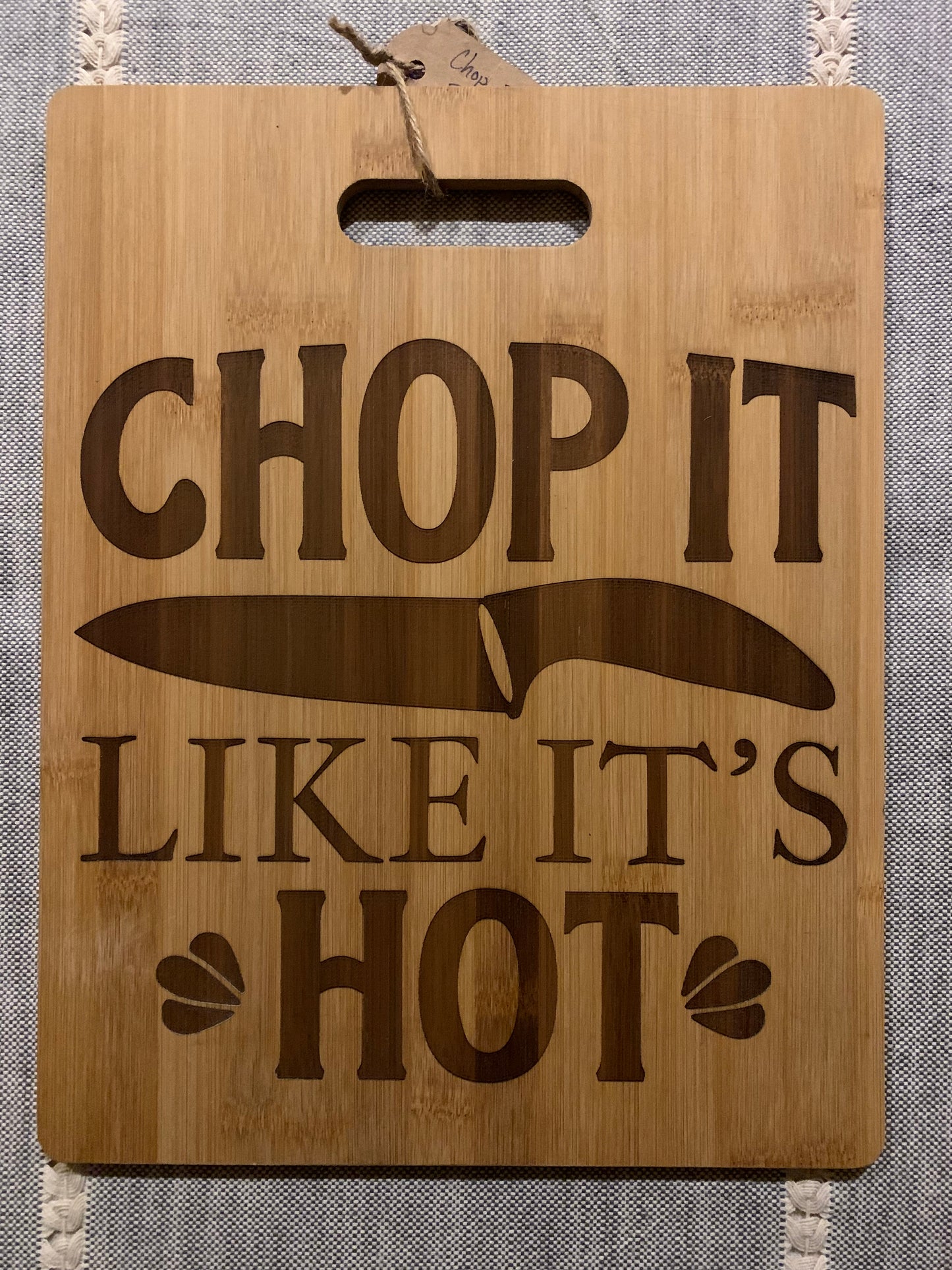 Bamboo Chop It Like Its Hot Cutting Board