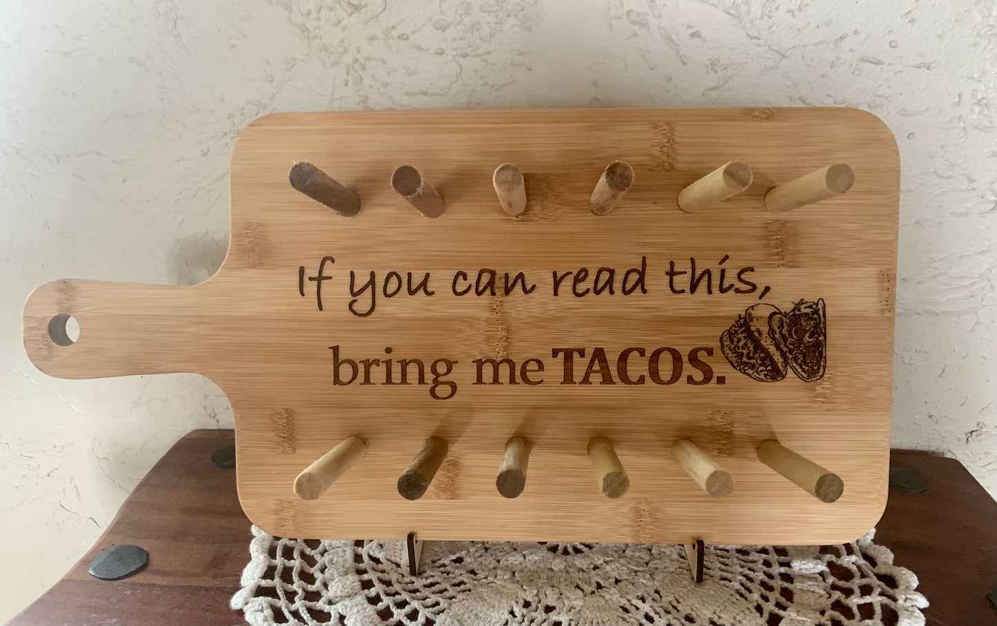 Taco Serving Tray "If you can read this"